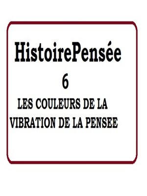 cover image of LE POUVOIR DE LA PENSÉE ET SON HISTOIRE--6/12